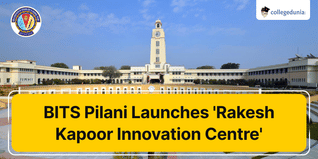 BITS Pilani Launches 'Rakesh Kapoor Innovation Centre' to Promote Entrepreneurship; Check Details Here
